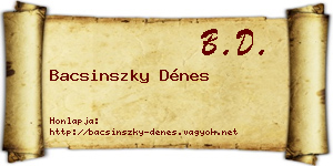 Bacsinszky Dénes névjegykártya